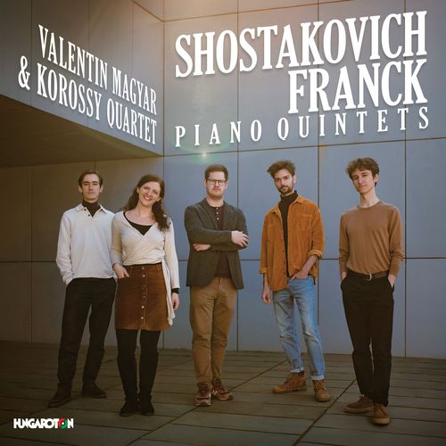 Imagen de apoyo de  SHOSTAKOVICH, D.: Piano Quintet, Op. 57 / FRANCK, C.: Piano Quintet, M. 7 (Magyar,  Janos Korossy and his Ensemble)