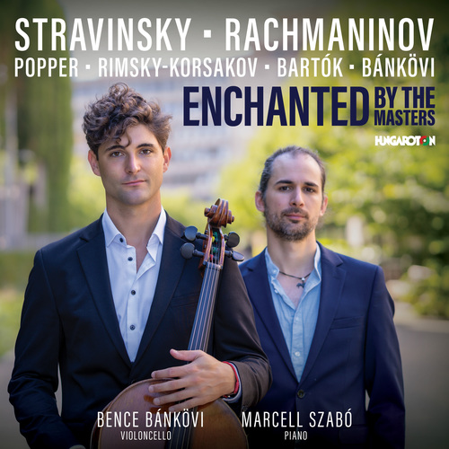 Imagen de apoyo de  Cello and Piano Recital: Bánkövi, Bence / Szabó, Marcell: STRAVINSKY, I. / RACHMANINOV, S. / POPPER, D. / BARTÓK, B. (Enchanted by the Masters)