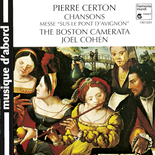 Imagen de apoyo de  CERTON, P.: Vocal and Chamber Music (Boston Camerata, Cohen) (Chansons - Messe "Sus le Pont d'Avignon")