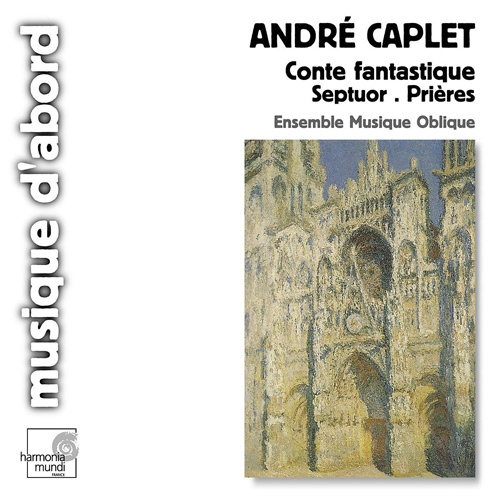 Imagen de apoyo de  CAPLET, A.: Conte fantastique / Les prières / Divertissements (Ensemble Musique Oblique)