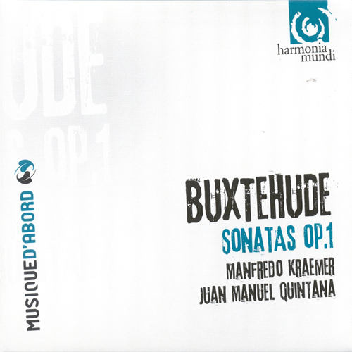 Imagen de apoyo de  BUXTEHUDE, D.: Sonatas, Op. 1, Nos. 1-7  (Kraemer, Quintana, Roberts, Börner)
