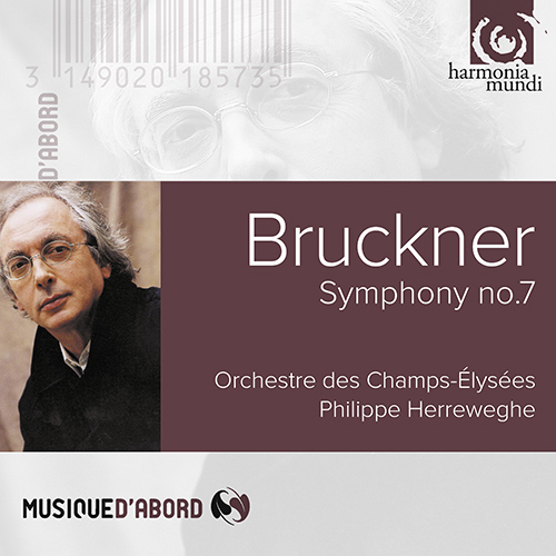 Imagen de apoyo de  BRUCKNER, A.: Symphony No. 7 (1885 version, ed. L. Nowak) (Orchestre des Champs-Élysées, Herreweghe)
