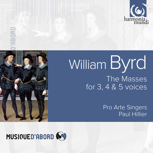 Imagen de apoyo de  BYRD, W.: Masses for 3, 4 and 5 voices (Pro Arte Singers, Hillier)