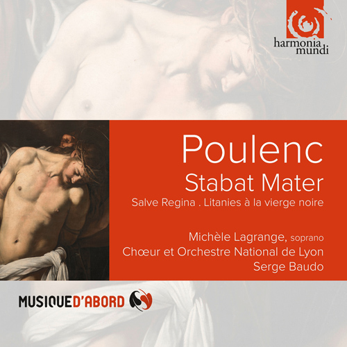 Imagen de apoyo de  POULENC, F.: Stabat mater / Salve Regina / Litanies à la vierge noire (M. Lagrange, Lyon Chorus, Lyon National Orchestra, S. Baudo)