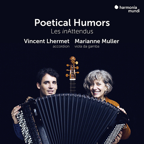 Imagen de apoyo de  Accordion and Viola da Gamba Recital: Inattendus (Les) - BULL, J. / DOWLAND, J. / GIBBONS, O. / HERSANT, P. / HUME, T. (Poetical Humors)