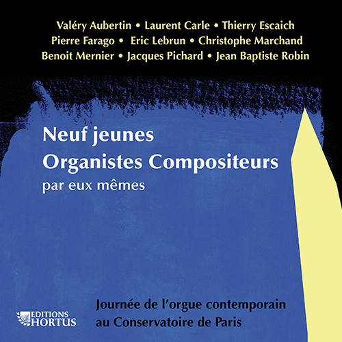 Imagen de apoyo de  Organ Music - AUBERTIN, V. / ESCAICH, T. / ROBIN, J.-B. (Neuf jeunes organistes compositeurs par eux-mêmes) (Mernier, Escaich, J.-B. Robin)