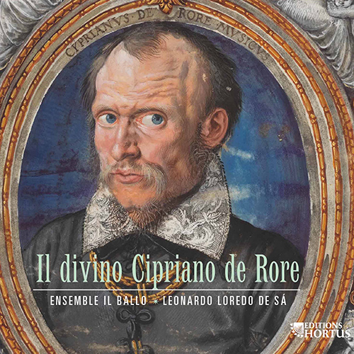 Imagen de apoyo de  RORE, C. de: Madrigals (Il divino Cipriano de Rore) (Bourin, Loredo de Sá, Ensemble Il Ballo)