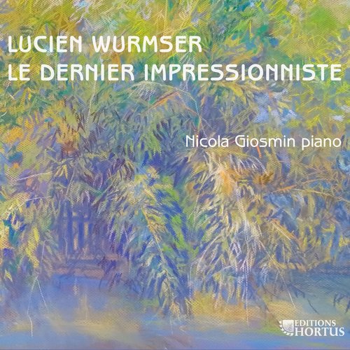 Imagen de apoyo de  WURMSER, L.: Piano Music (Le dernier impressionniste)  (Giosmin)