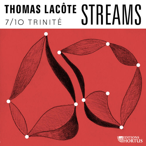 Imagen de apoyo de  LACÔTE, T.: Organ Music (Streams 7/10 Trinité) (Lacôte)