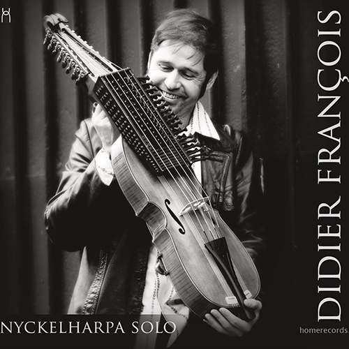 Imagen de apoyo de  Nyckelharpa Recital: François, Didier - BACH, J.S. / FRANÇOIS, D. / JOBIM, A.C. / MARIANO, C. / PAUL, S.J. / SATIE, É. / YSAŸE, E. (Nyckelharpa Solo)