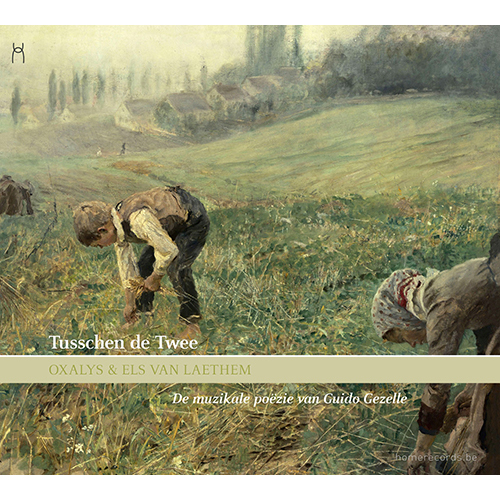 Imagen de apoyo de  HARST, D. van der: Vocal Music (Tusschen de Twee - De muzikale poëzie van Guido Gezelle) (Laethem, Oxalys)