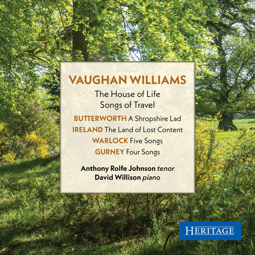 Imagen de apoyo de  VAUGHAN WILLIAMS, R.: House of Life (The) / Songs of Travel / BUTTERWORTH, G.: 6 Songs from A Shropshire Lad (Rolfe-Johnson, Willison)