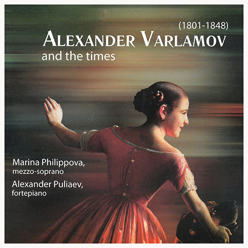 Imagen de apoyo de  Vocal Recital (Mezzo-Soprano): Philippova, Marina - VARLAMOV, A. / GURILEV, A.L. / LASKOVSKY, I.F. (Varlamov and the Times)