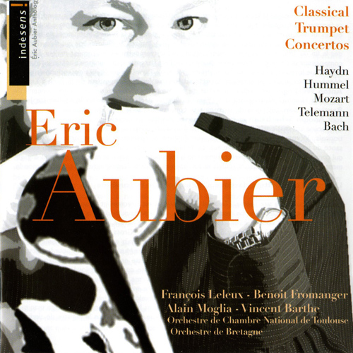 Imagen de apoyo de  Trumpet Recital: Aubier, Eric - HUMMEL, J.N. / TELEMANN, G.P. / BACH, J.S. / MOZART, L. / HAYDN, J. (Classical Trumpet Concertos)