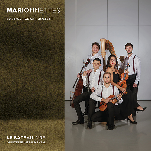 Imagen de apoyo de  LAJTHA, L.: Marionettes / CRAS, J.: Quintette / JLIVET, A.: Chant de Linos (Le Bateau ivre)