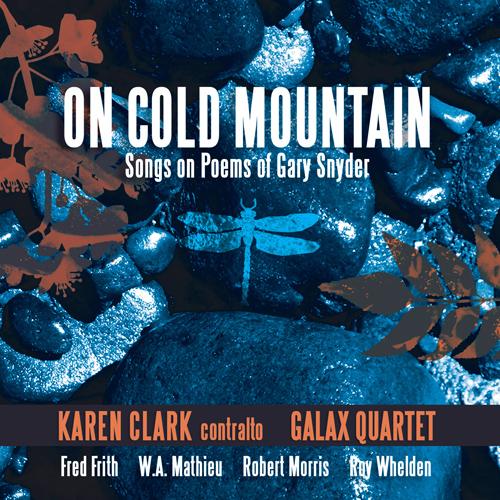 Imagen de apoyo de  Vocal Recital: Clark, Karen - WHELDEN, R. / FRITH, F. / MORRIS, R. / MATHIEU, W.A. (On Cold Mountain)