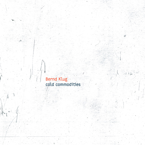 Imagen de apoyo de  KLUG, B.: Cold Commodities (Klug)