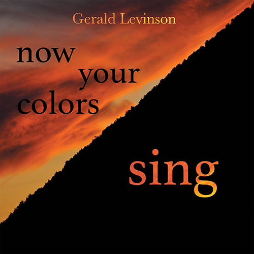 Imagen de apoyo de  LEVINSON, G.: Now Your Colors Sing / Anāhata / Avatar / Crickets (Pelton, Abramovic, Barone, Latry, Orchestra 2001, J. Freeman, Krzywicki, Wolff)