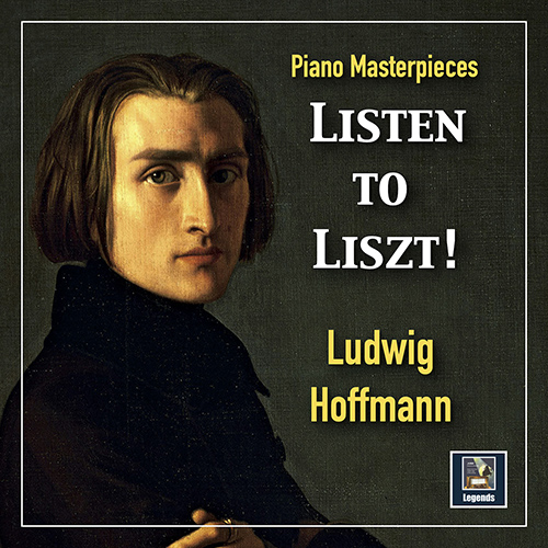 Imagen de apoyo de  PIANO MASTERPIECES - Ludwig Hoffmann: Listen to Liszt!
