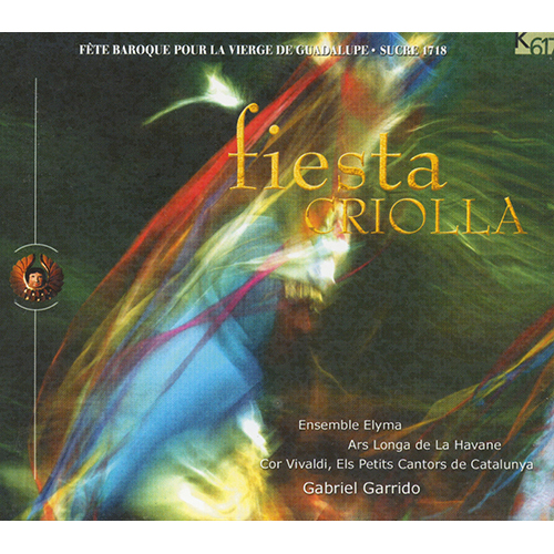 Imagen de apoyo de  Choral Music (Baroque) - ARAUJO, J. de / CHAVARRIA, R.J. / CORREA DE ARAUXO, F. / FLORES, A. (Fiesta criolla) (Ensemble Elyma, Garrido)