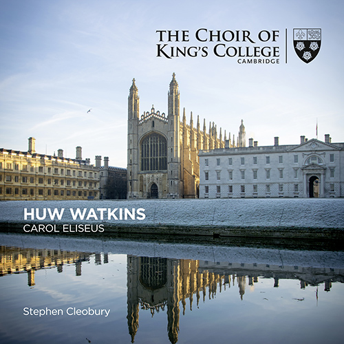 Imagen de apoyo de  WATKINS, H.: Carol Eliseus (King's College Choir, Cambridge, Cleobury)