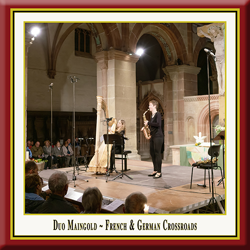 Imagen de apoyo de  Saxophone and Harp Recital: Duo Maingold - BACH, C.P.E. / DEBUSSY, C. / GOTKOVSKY, I. / IBERT, J. (French and German Crossroads)