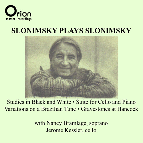Imagen de apoyo de  SLONIMSKY, N.: Studies in Black and White / Suite for Cello and Piano / Impressions / Gravestones at Hancock (Slonimsky, Kessler, Bramlage)
