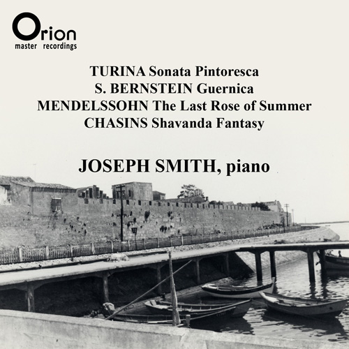 Imagen de apoyo de  Piano Recital: Smith, Joseph - TURINA, J. / BERNSTEIN, S. / MENDELSSOHN, Felix / CHASINS, A.