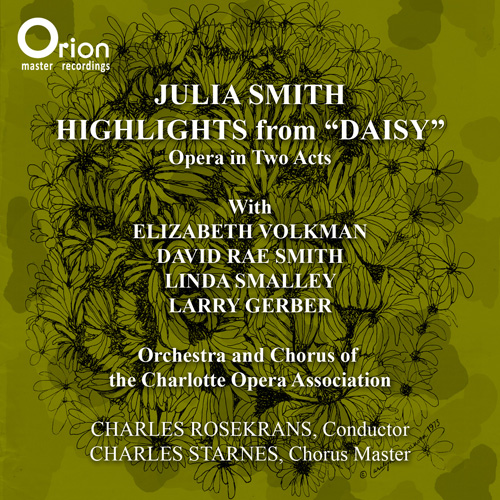 Detalle de contenido | SMITH, J.: Daisy [Opera] (Highlights) (Charlotte ...