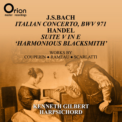 Imagen de apoyo de  Harpsichord Recital: Gilbert, Kenneth – BACH, J.S. / SCARLATTI, D. / RAMEAU, J.P. / COUPERIN, F. / HANDEL, G.F.