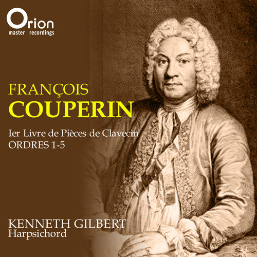 Imagen de apoyo de  COUPERIN, F.: Pieces de clavecin, Book 1 - Ordres 1-5 (Gilbert)