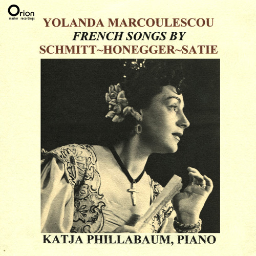 Imagen de apoyo de  Vocal Recital: Marcoulescou, Yolanda - SCHMITT, F. / HONEGGER, A. / SATIE, E.