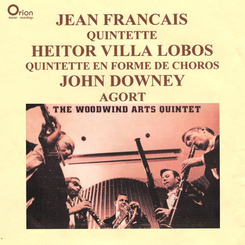 Imagen de apoyo de  FRANÇAIX, J.: Wind Quintet / DOWNEY, J.: Agort / VILLA-LOBOS, H.: Quinteto em forma de chôros (The Woodwind Arts Quintet)
