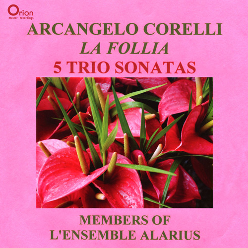 Imagen de apoyo de  CORELLI, A.: Violin Sonatas, Op. 5, Nos. 1, 3, 6, 11, 12 (Alarius Ensemble of Brussels)