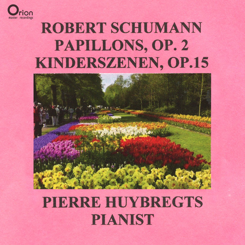 Imagen de apoyo de  SCHUMANN, R.: Papillons / Kinderszenen (Huybregts)