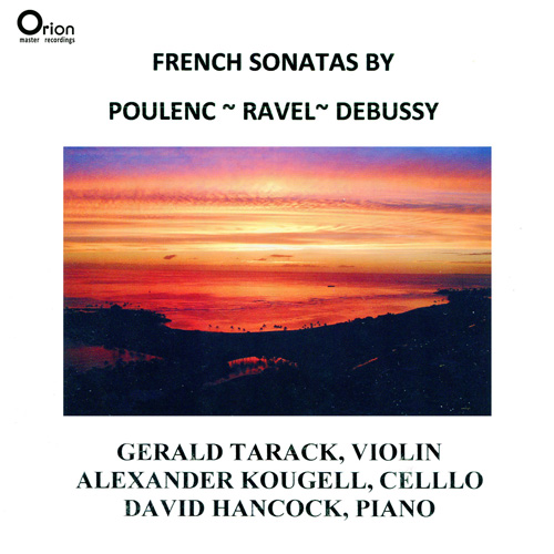 Imagen de apoyo de  POULENC, F. / RAVEL, M.: Violin Sonatas / DEBUSSY, C.: Cello Sonata (Tarack, Kougell, D. Hancock)