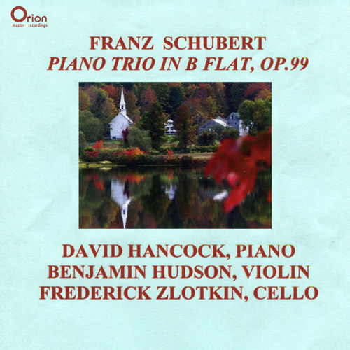Imagen de apoyo de  SCHUBERT, F.: Piano Trio No. 1 (Hudson, Zlotkin, D. Hancock)