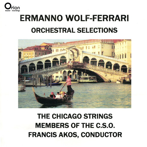 Imagen de apoyo de  WOLF-FERRARI, E.: Opera Overtures / Serenade in E-Flat Major (Chicago Strings, members of Chicago Symphony, Akos)