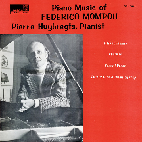 Imagen de apoyo de  MOMPOU, F.: Piano Music, Vol. 1 - Fêtes lointaines / Charmes / Variaciones sobre un tema di Chopin (Huybregts)