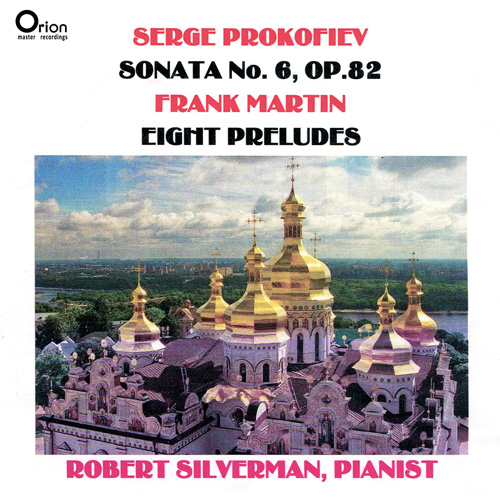 Imagen de apoyo de  PROKOFIEV, S.: Piano Sonata No. 6 / MARTIN, F.: 8 Preludes (R. Silverman)