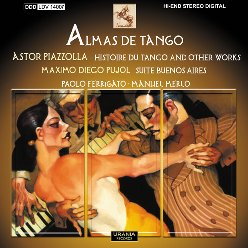 Imagen de apoyo de  PIAZZOLLA, A.: Histoire du Tango / Oblivion / Revirado / PUJOL, M.D.: Suite Buenos Aires (Almas de Tango) (Ferrigato, Merlo)