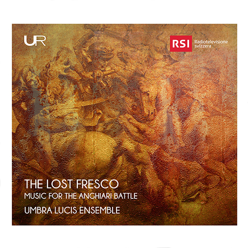 Imagen de apoyo de  Instrumental Ensemble Music (Renaissance) - BYRD, W. / DOWLAND, J. / DUFAY, G. (The Lost Fresco: Music for the Anghiari Battle) (Umbra Lucis Ensemble)