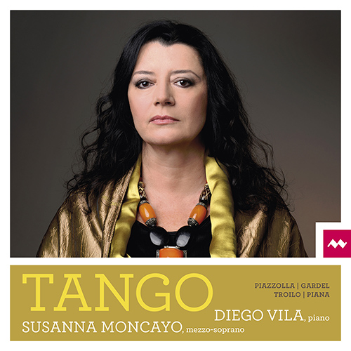 Imagen de apoyo de  Vocal Recital (Mezzo-Soprano): Moncayo, Susanna - PIAZZOLLA, A. / GARDEL, C. / TROILO, A. / PIANA, S. (Tango)