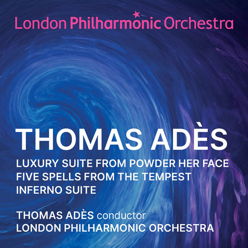 Imagen de apoyo de  ADÈS, T.: Powder Her Face: Luxury Suite (Suite No. 2) / 5 Spells from The Tempest / Inferno Suite (London Philharmonic, Adès)