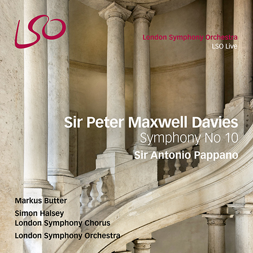 Imagen de apoyo de  MAXWELL DAVIES, P.: Symphony No. 10, "Alla ricerca di Borromini" (Butter, London Symphony Chorus, London Symphony, Pappano)