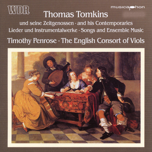 Imagen de apoyo de  THOMAS TOMKINS AND HIS CONTEMPORARIES (Penrose, English Consort of Viols)