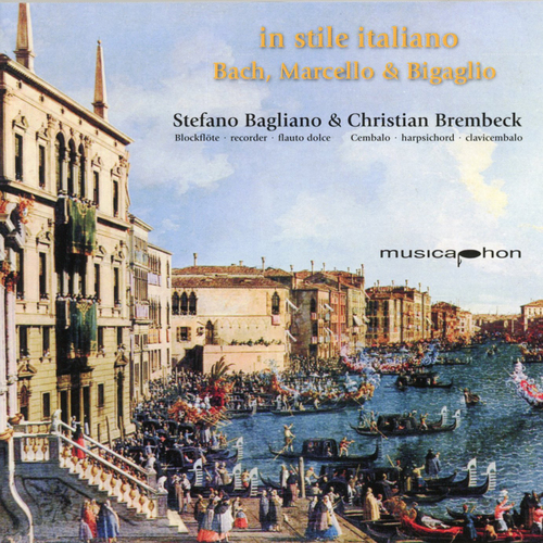 Imagen de apoyo de  Recorder and Harpsichord Recital: Bagliano, Stefano / Brembeck, Christian - BACH, J.S. / MARCELLO, B. / BIGAGLIA, D. (In stile italiano)