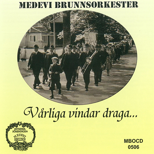 Imagen de apoyo de  MEDEVI BRUNN ORCHESTRA: Vårliga vindar draga