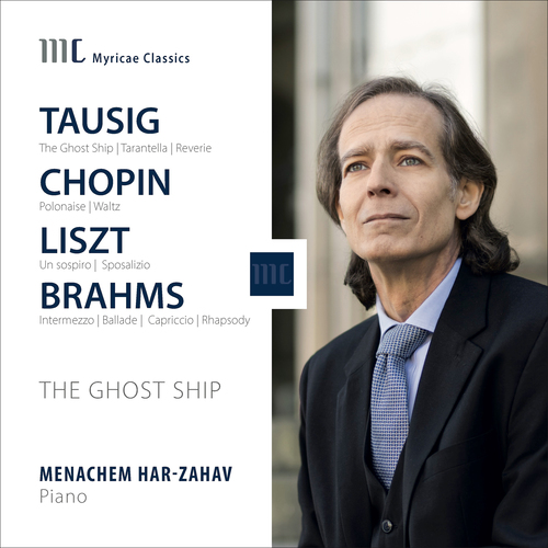 Imagen de apoyo de  Piano Recital: Har-Zahav, Menachem - TAUSIG, C. / CHOPIN, F. / LISZT, F. / BRAHMS, J. (The Ghost Ship)