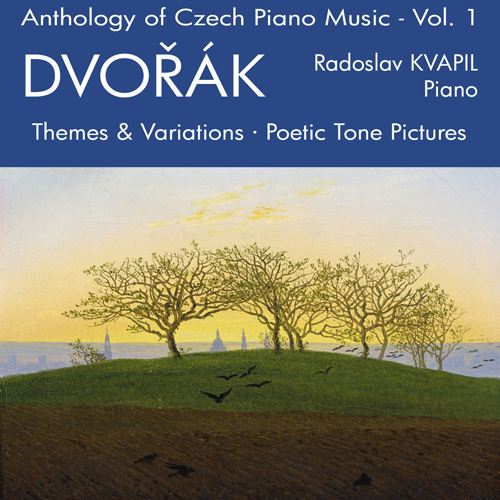 Imagen de apoyo de  DVORAK, A.: Theme and Variations in A-Flat Major, Oop. 36 / Poetic Tone Pictures (Anthology of Czech Piano Music, Vol. 1) (Kvapil)